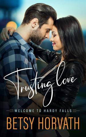 Cover of the book Trusting Love by Maggie Christensen