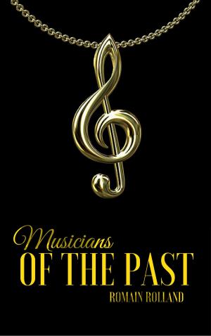 Book cover of Musicians of the Past