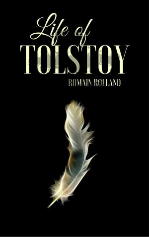 Cover of the book Life of Tolstoy by Guy Boothby