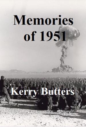Cover of the book Memories of 1951. by Kerry Butters