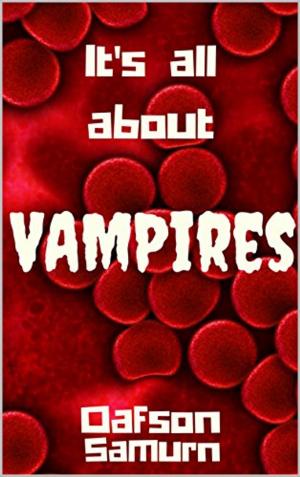 Cover of the book All About Vampires by Sarah Cass, Mary Terrani