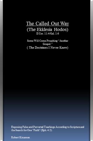 Cover of the book The Called Out Way (The Ekklesia Hodos) by Kate Rigby