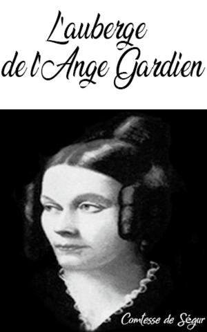 Cover of the book L'auberge de l'Ange-Gardien by Taylor Hohulin