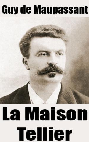 Cover of the book La Maison Tellier by Guy de Maupassant