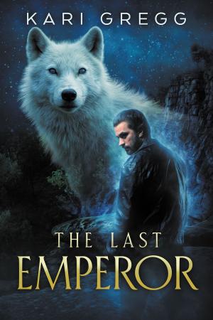 Cover of the book The Last Emperor by Kari Gregg