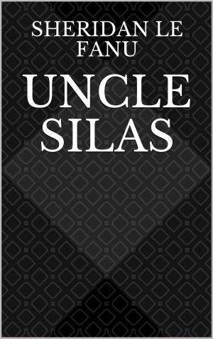 Cover of the book Uncle Silas by Arthur Schopenhauer
