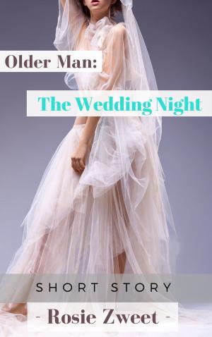 Cover of the book Older Man: The Wedding Night by Jeff Erno