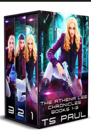 Cover of the book Chronicles of Athena Lee, Collection #1 by T S Paul, Nathan Howe
