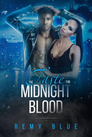 Cover of the book The Taste For Midnight Blood by Holly Hayden