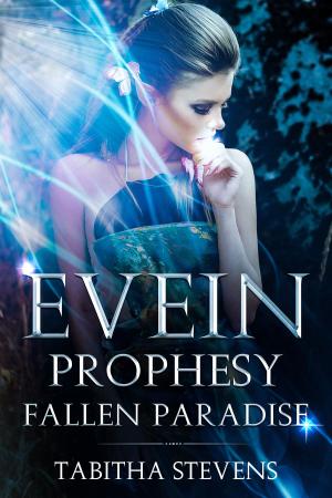 Cover of the book Evein Prophesy: Fallen Paradise by Trisha Leigh