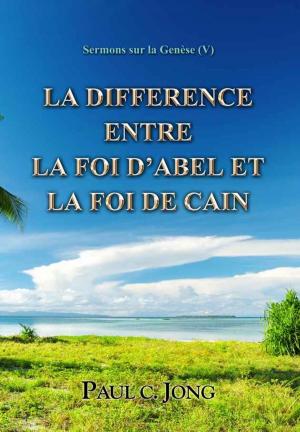 Book cover of Sermons sur la Genèse(V) ; La différence entre la foi d’Abel et la foi de Caïn