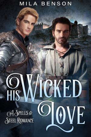 Cover of the book His Wicked Love by Jason Tipple