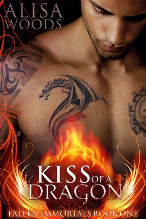Cover of the book Kiss of a Dragon by Alisa Woods