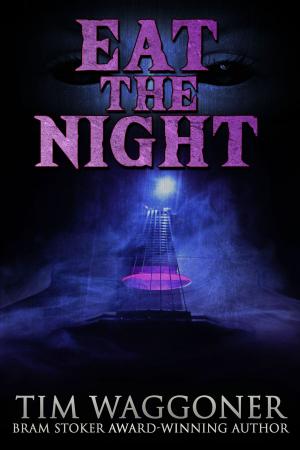 Cover of the book Eat the Night by Mark Allan Gunnells