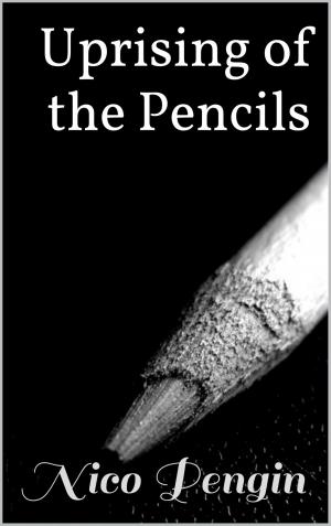 Cover of the book Uprising of the Pencils by Vicki Williams