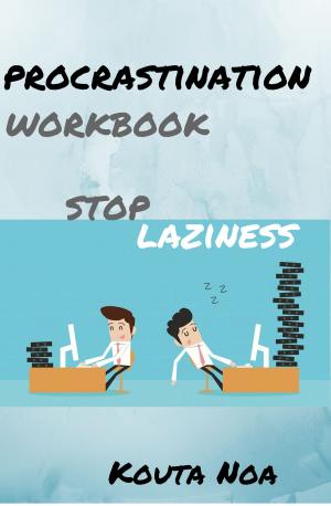 Cover of the book Overcoming Procrastination Workbook: by Cynthia Lyne