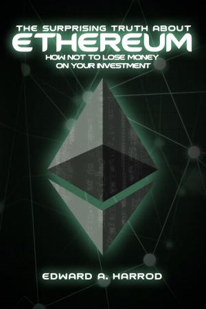 Cover of the book The Surprising Truth About Ethereum by Alison Davis, Matthew C Le Merle