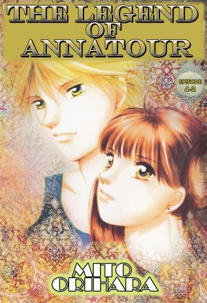 Cover of the book THE LEGEND OF ANNATOUR by Roka Tokutomi, Mako Takami