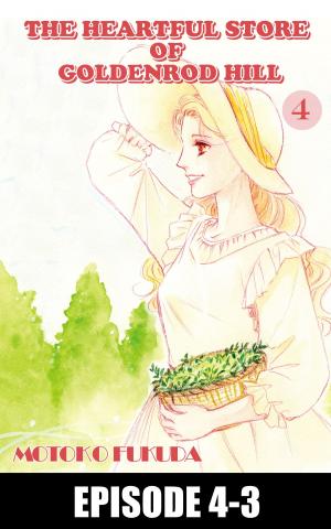 Cover of the book THE HEARTFUL STORE OF GOLDENROD HILL by Riho Sachimi