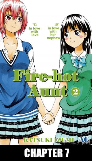 Cover of the book Fire-Hot Aunt by Shingo Honda