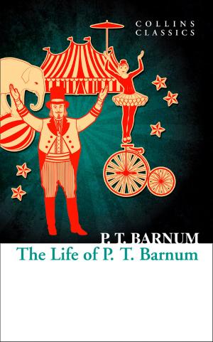 Cover of the book The Life of P.T. Barnum (Collins Classics) by Vivian Conroy