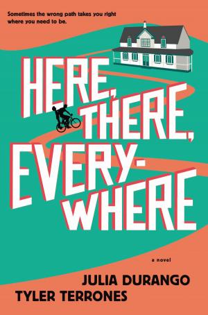 Cover of the book Here, There, Everywhere by Maureen Johnson
