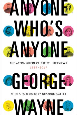 Cover of the book Anyone Who's Anyone by Michael Loyd Gray