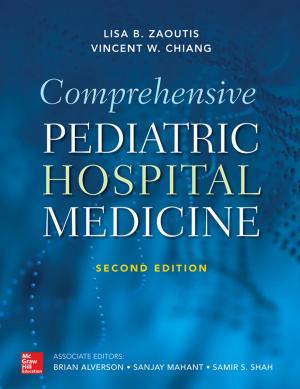 Cover of the book Comprehensive Pediatric Hospital Medicine, Second Edition by Tao Le, Vikas Bhushan, Matthew Sochat, Yash Chavda, Andrew Zureick