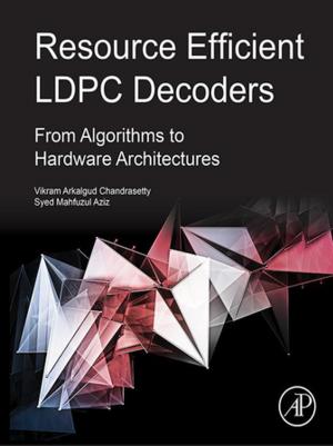 Cover of the book Resource Efficient LDPC Decoders by Enrique Cadenas, Lester Packer