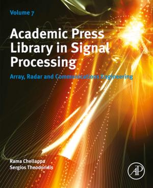 Cover of the book Academic Press Library in Signal Processing, Volume 7 by 