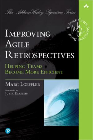 Cover of the book Improving Agile Retrospectives by Doug Lennick, Fred Kiel Ph.D.