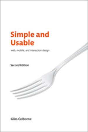 Cover of the book Simple and Usable Web, Mobile, and Interaction Design by Randal Wilson