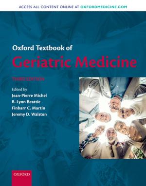 Cover of the book Oxford Textbook of Geriatric Medicine by Samar Reghunandanan, Naomi A. Fineberg, Dan J. Stein