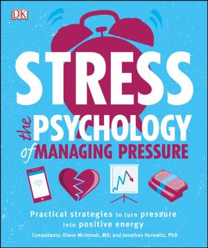 Cover of the book Stress The Psychology of Managing Pressure by DK Travel
