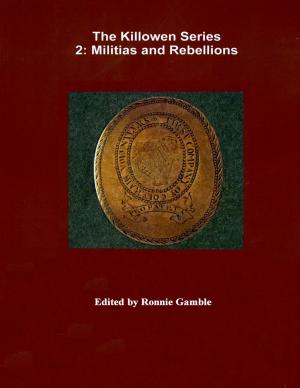 bigCover of the book The Killowen Series 2: Militias and Rebellions by 