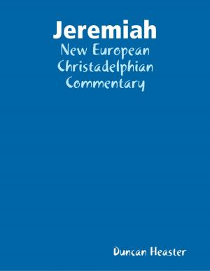 Cover of the book Jeremiah: New European Christadelphian Commentary by Alessia Delvecchio