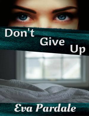 Cover of the book Don't Give Up by William  L. Wright, Jr
