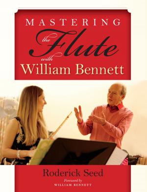 Cover of the book Mastering the Flute with William Bennett by Yang Guorong