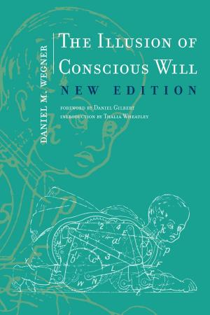 Cover of the book The Illusion of Conscious Will by Nils J. Nilsson
