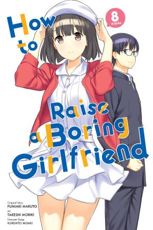 Cover of the book How to Raise a Boring Girlfriend, Vol. 8 by Atsushi Okada