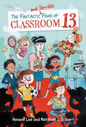 Book cover of The Fantastic and Terrible Fame of Classroom 13