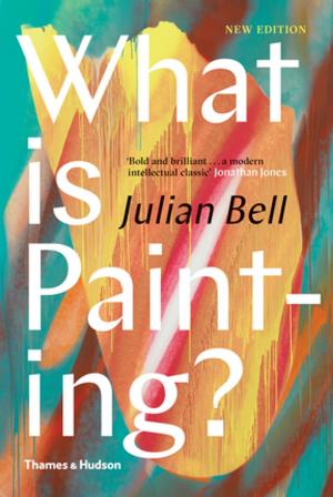 Cover of the book What is Painting?: New Edition (Revised Edition) by David Lewis-Williams, David Pearce