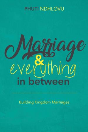 Cover of the book Marriage and Everything in Between by Viora Mayobo