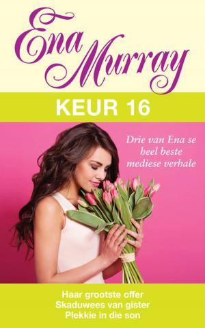 Cover of the book Ena Murray Keur 16 by Ettie Bierman
