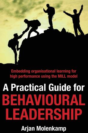 Cover of A Practical Guide for Behavioural Leadership