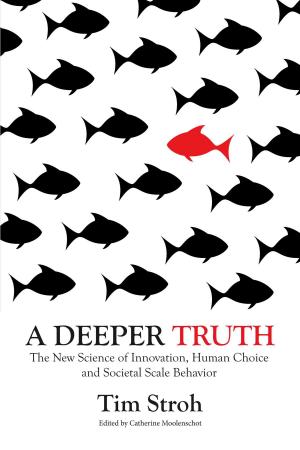 Cover of the book A Deeper Truth by Dr. Lawrence P. Bestmann