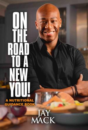 Cover of the book On The Road To A New You by Dr Kaka Kamal