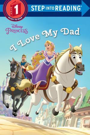 Book cover of I Love My Dad (Disney Princess)