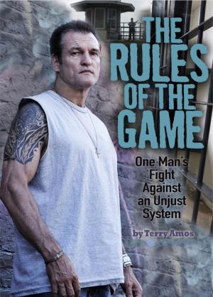 Book cover of The Rules of the Game: One Man's Fight Against an Unjust System