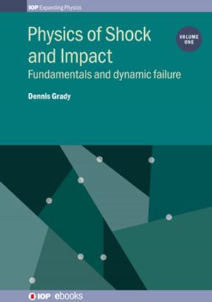 Cover of the book Physics of Shock and Impact: Volume 1 by John Inglesfield